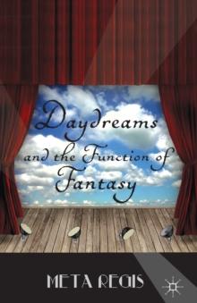 Daydreams and the Function of Fantasy