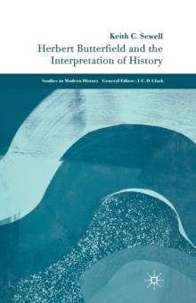 Herbert Butterfield and the Interpretation of History