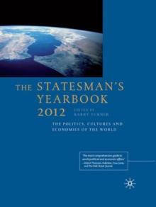 The Statesman's Yearbook 2012 : The Politics, Cultures and Economies of the World