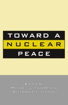 Toward A Nuclear Peace