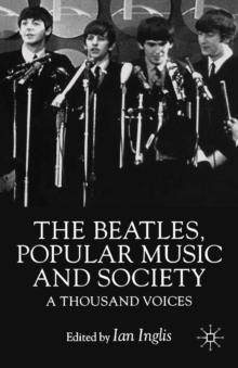 The Beatles, Popular Music and Society : A Thousand Voices