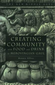 Creating Community with Food and Drink in Merovingian Gaul