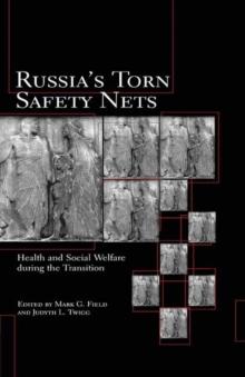 Russia's Torn Safety Nets : Health and Social Welfare During the Transition