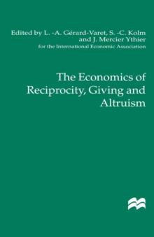 The Economics of Reciprocity, Giving and Altruism