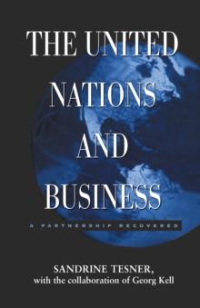 The United Nations and Business : A Partnership Recovered