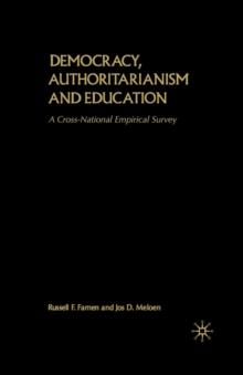 Democracy, Authoritarianism and Education : A Cross-National Empirical Survey