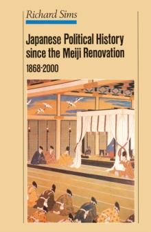 Japanese Political History Since the Meiji Restoration, 1868-2000