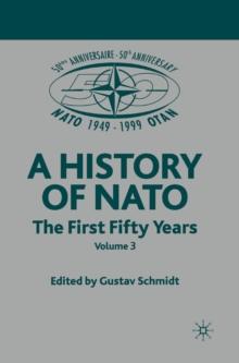 NATO (Not for Individual Sale) : Volume 3: The First Fifty Years