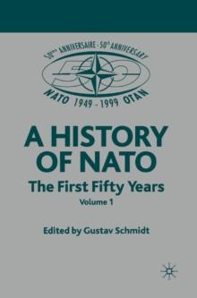 NATO (Not for Individual Sale) : Volume 3: The First Fifty Years