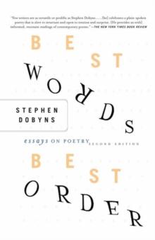 Best Words, Best Order : Essays on Poetry