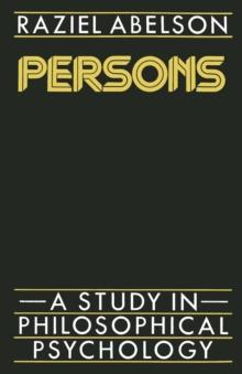 Persons: A Study in Philosophical Psychology