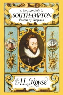 Shakespeare's Southampton : Patron of Virginia