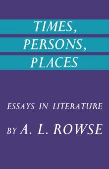 Times, Persons, Places: Essays in Literature