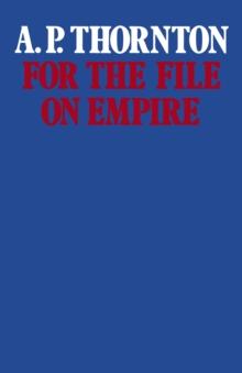 For the File on Empire : Essays and Reviews