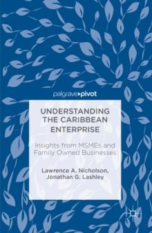 Understanding the Caribbean Enterprise : Insights from MSMEs and Family Owned Businesses