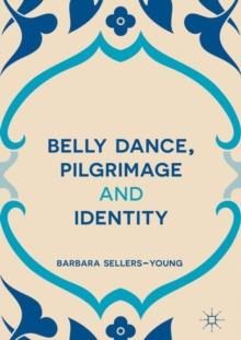 Belly Dance, Pilgrimage and Identity