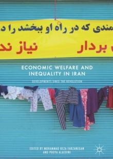 Economic Welfare and Inequality in Iran : Developments since the Revolution