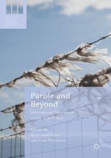 Parole and Beyond : International Experiences of Life After Prison