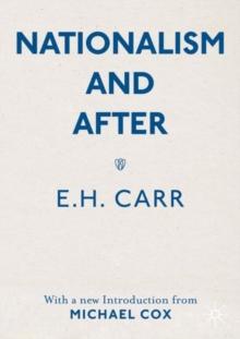 Nationalism and After : With a new Introduction from Michael Cox