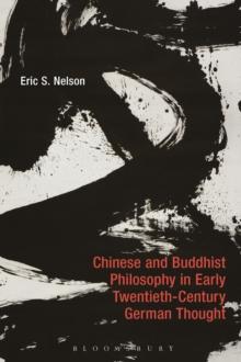 Chinese and Buddhist Philosophy in Early Twentieth-Century German Thought