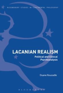 Lacanian Realism : Political and Clinical Psychoanalysis