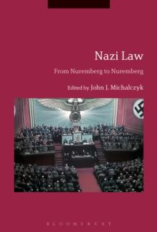 Nazi Law : From Nuremberg to Nuremberg