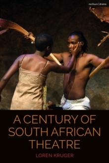 A Century of South African Theatre