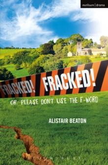 Fracked! : Or: Please Don't Use the F-Word