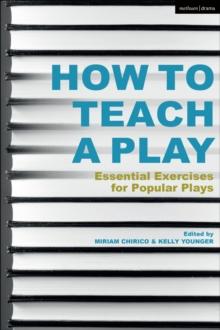 How To Teach A Play : Essential Exercises For Popular Plays