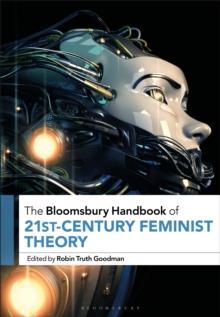 The Bloomsbury Handbook of 21st-Century Feminist Theory