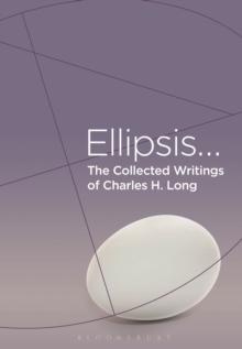 The Collected Writings of Charles H. Long : Ellipsis