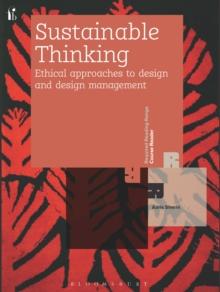 Sustainable Thinking : Ethical Approaches to Design and Design Management