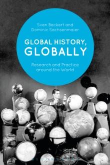 Global History, Globally : Research and Practice Around the World