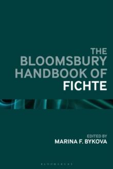 The Bloomsbury Handbook of Fichte