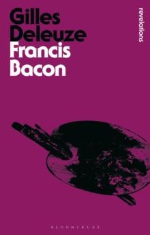 Francis Bacon : The Logic of Sensation