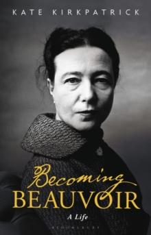 Becoming Beauvoir : A Life