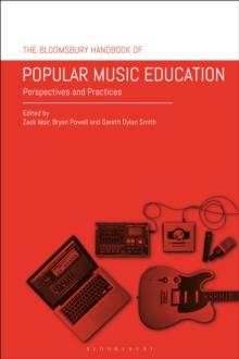 The Bloomsbury Handbook of Popular Music Education : Perspectives and Practices