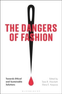 The Dangers of Fashion : Towards Ethical and Sustainable Solutions