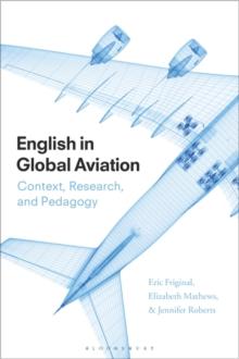 English in Global Aviation : Context, Research, and Pedagogy