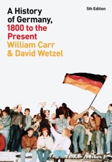 A History of Germany, 1800 to the Present