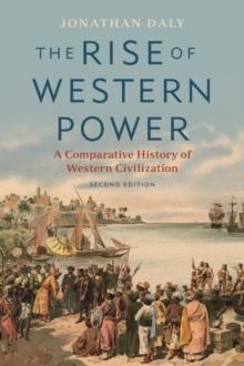 The Rise of Western Power : A Comparative History of Western Civilization