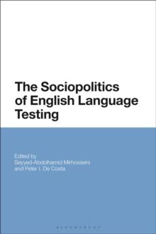 The Sociopolitics of English Language Testing