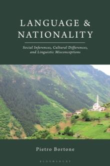 Language and Nationality : Social Inferences, Cultural Differences, and Linguistic Misconceptions