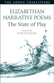 Elizabethan Narrative Poems: The State of Play