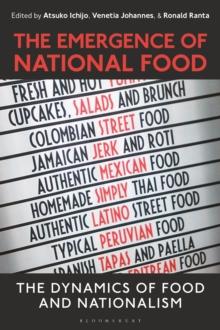 The Emergence of National Food : The Dynamics of Food and Nationalism