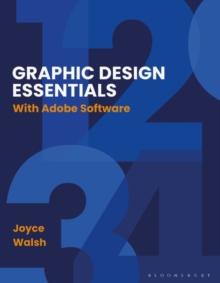 Graphic Design Essentials : With Adobe Software