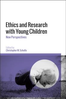 Ethics and Research with Young Children : New Perspectives