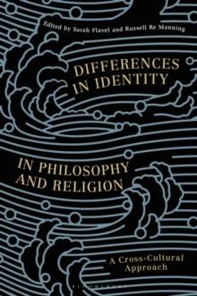 Differences in Identity in Philosophy and Religion : A Cross-Cultural Approach