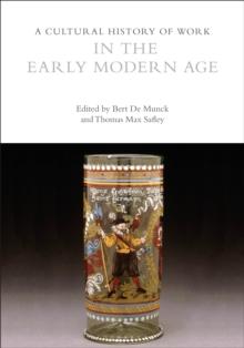 A Cultural History of Work in the Early Modern Age