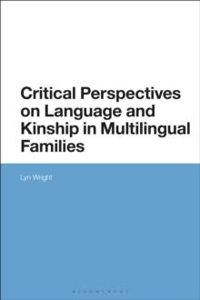 Critical Perspectives on Language and Kinship in Multilingual Families